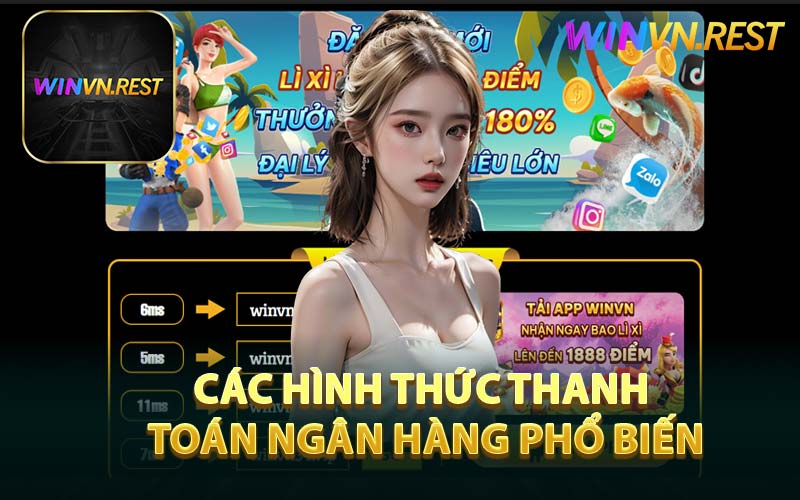 Các Hình Thức Thanh Toán Ngân Hàng Phổ Biến