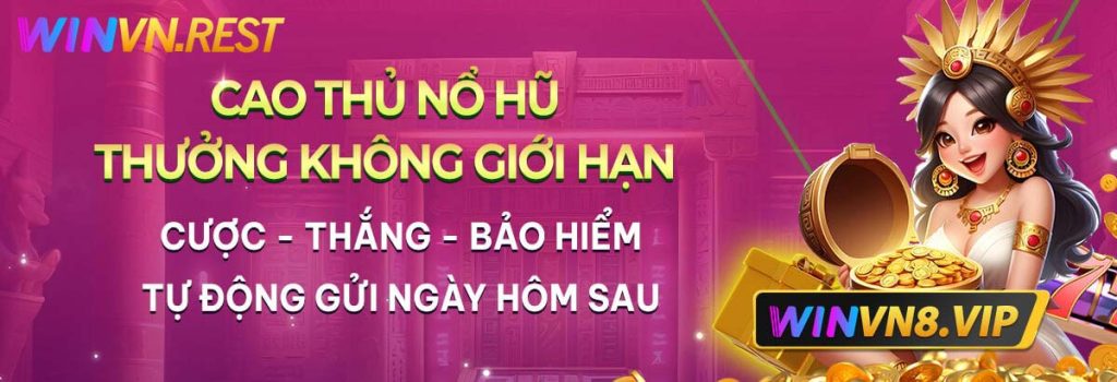 Cao thủ nổ hũ thưởng không giới hạn