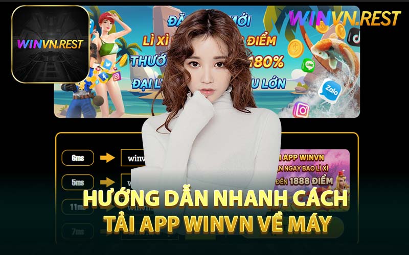 Hướng Dẫn Nhanh Cách Tải App WINVN Về Máy