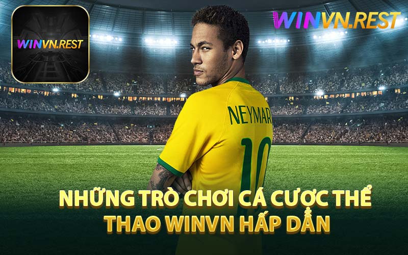 Những Trò Chơi Cá Cược Thể Thao WINVN Hấp Dẫn